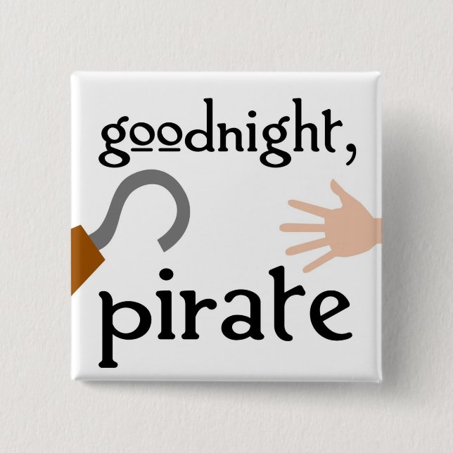 goodnight pirate 15 cm square badge (Front)