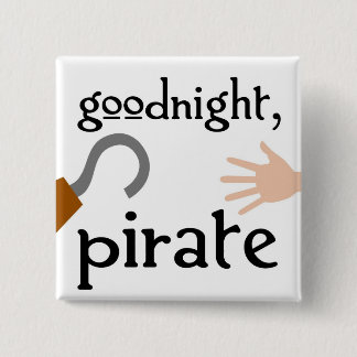 goodnight pirate 15 cm square badge