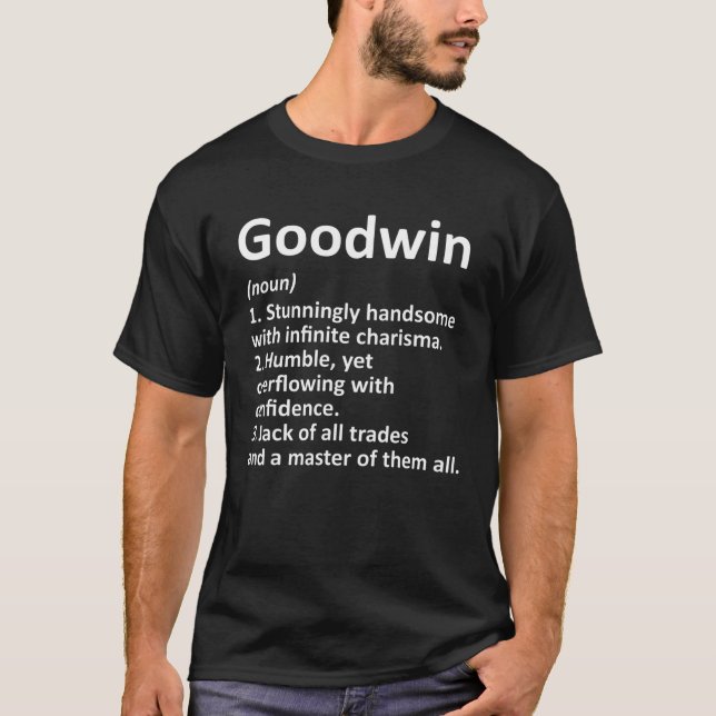 GOODWIN Definition Funny Surname Family Birthday R T-Shirt (Front)