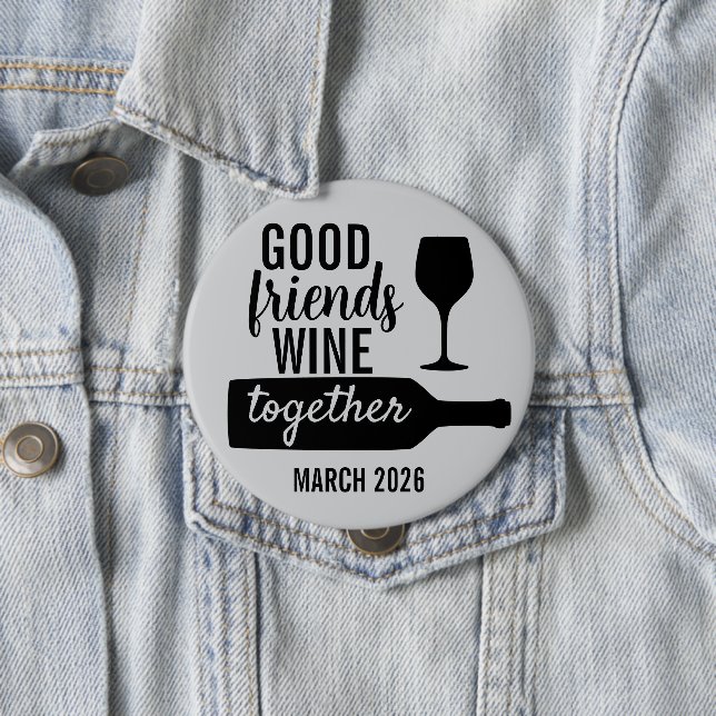 Goof Friends Wine Together Tasting Trip Bottle 10 Cm Round Badge (In Situ)