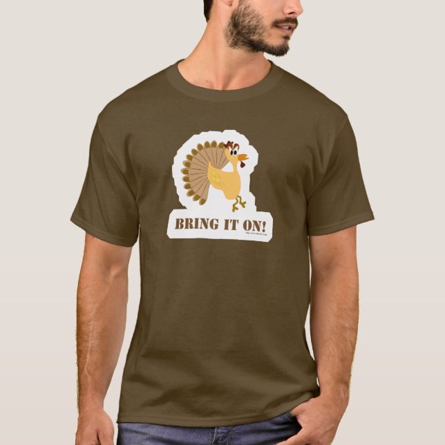 Goofy Thanksgiving Cartoon Turkey Motto Art T-Shirt (Front)