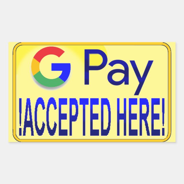 Google Pay Accepted Here! Rectangular Sticker (Front)