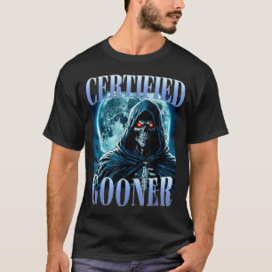 Goon Funny Gooning Meme Skeleton Certified Gooner T-Shirt