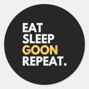 Gooner Funny Gooning Meme Eat Sleep Goon Repeat  Classic Round Sticker