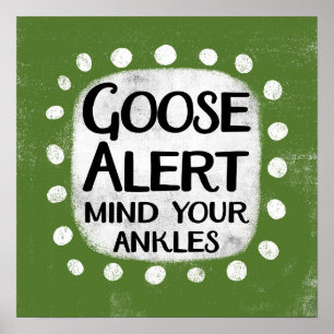 Goose Alert Poster Wall Art