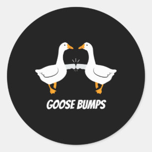 Goose Bumps Humourous Pun Design For Dad Joke Love Classic Round Sticker