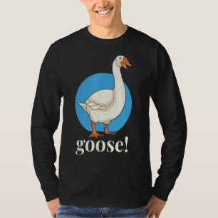 Goose! Funny Meme Costume Goose Birds Honk Lover G T-Shirt