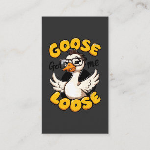 Goose Got Me Loose" – Funny Goose with Glasses Enclosure Card