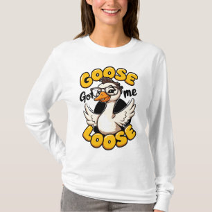 Goose Got Me Loose" – Funny Goose with Glasses  T-Shirt