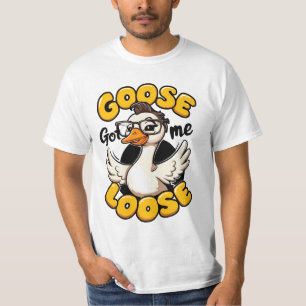 Goose Got Me Loose" – Funny Goose with Glasses T-Shirt