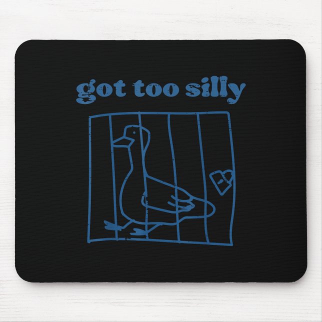 Goose Got Too Silly Prison Funny Jail Animal Kids  Mouse Pad (Front)