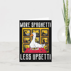 Goose More Spaghetti Less Etti Funny Animal Men Wo Card