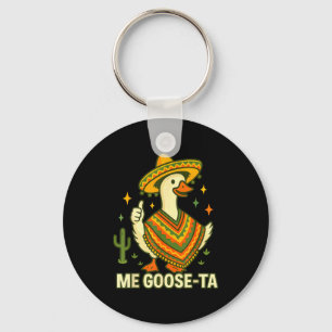 Goose ta cinco de mayo funny mexican saying fiesta key ring