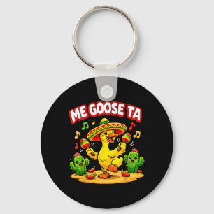 Goose Ta Funny Goose Pun Fiesta Humour Cinco De Key Ring