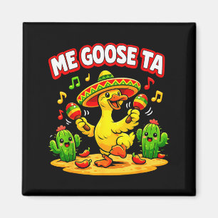 Goose ta funny goose pun fiesta humour cinco de magnet