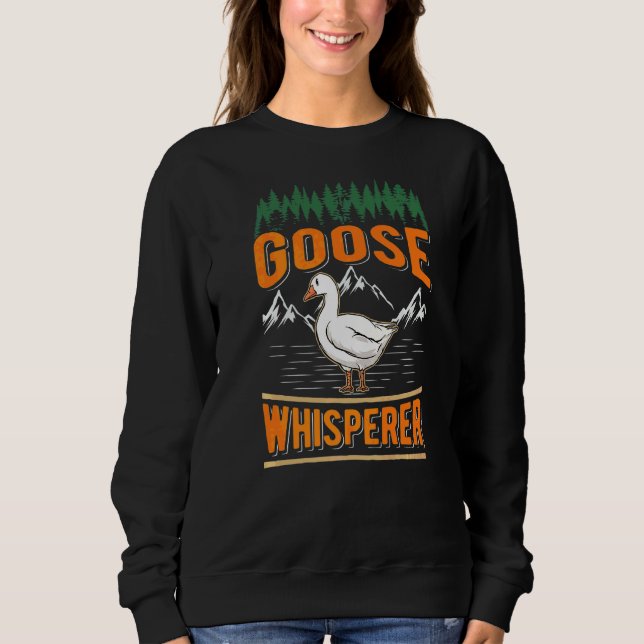 Goose Whisperer Sweatshirt (Front)