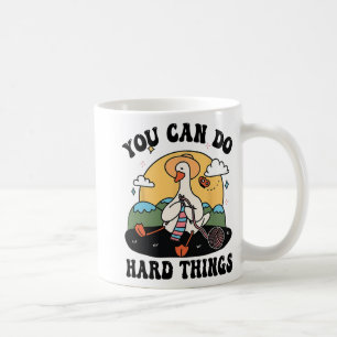Goose You Can Do Hard Thing Testing Day Coffee Mug