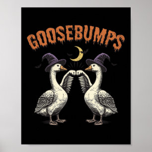 Goosebumps Funny Witch Goose Bumps Puns Halloween  Poster