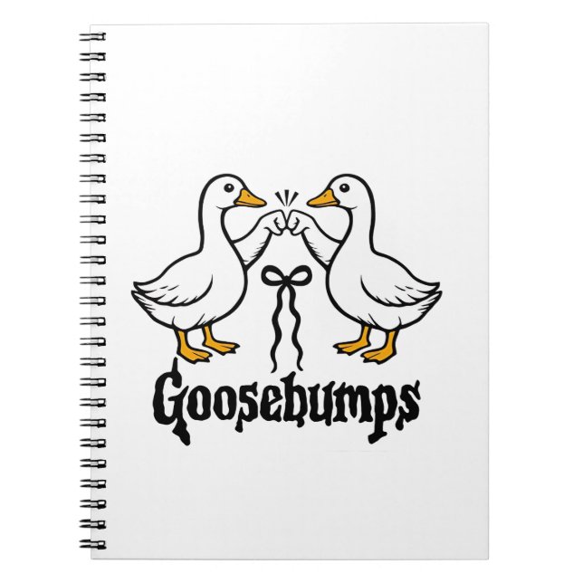 Goosebumps Silly Goose Funny Best Friends  Notebook (Front)