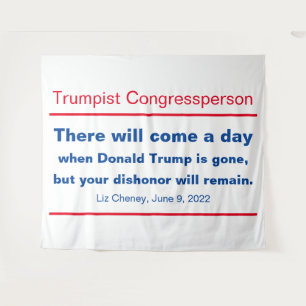 GOP Congress Your Dishonour Will Remain Cheney Tapestry