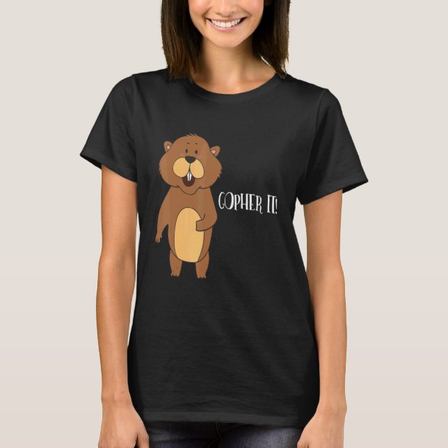 Gopher It Gopher T-Shirt (Front)