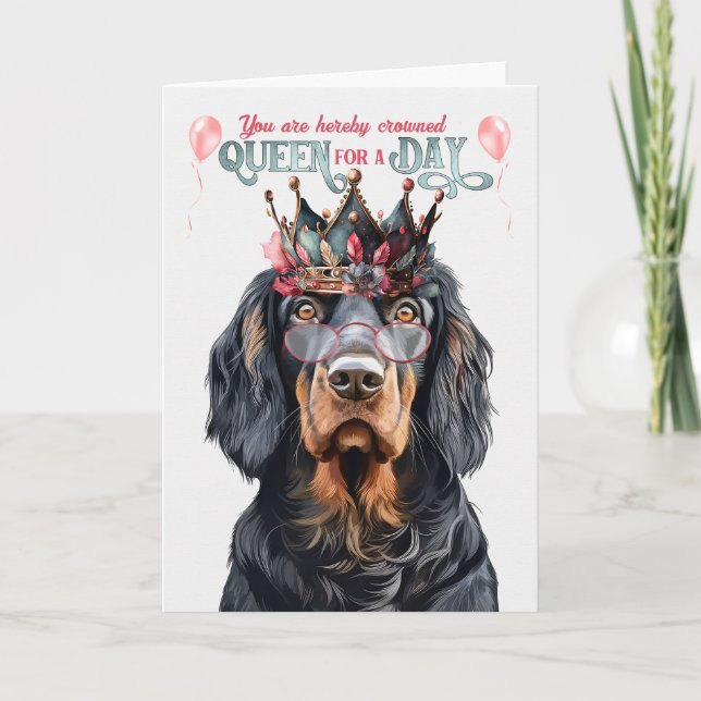 Gordon Setter Queen for a Day Funny Birthday Card (Front)