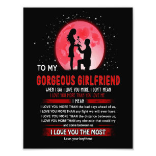 Gorgeous Girlfriend   To My Gorgeous Girlfriend Photo Print