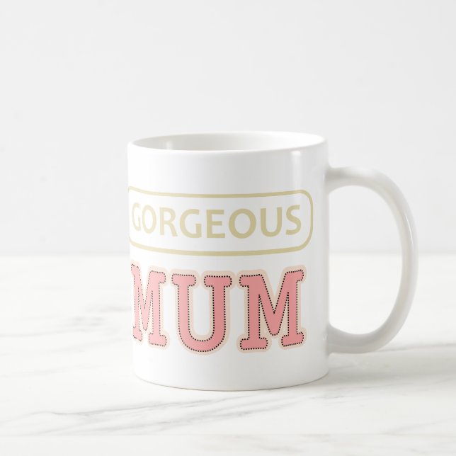 Gorgeous Mum Coffee Mug (Right)