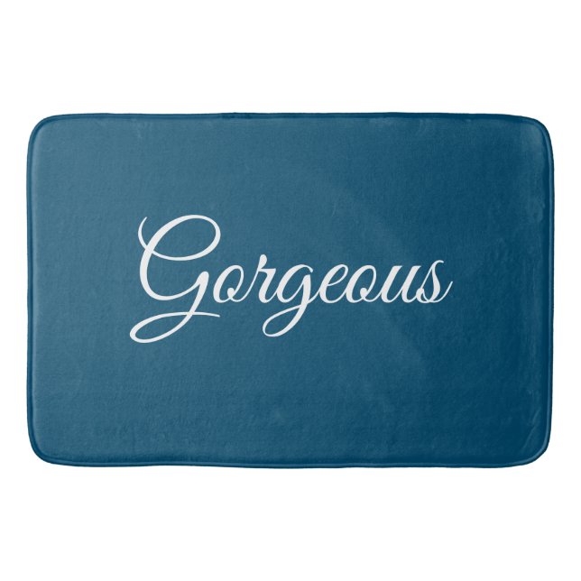 Gorgeous or Your Message, White Script, Ocean Blue Bath Mat (Front)