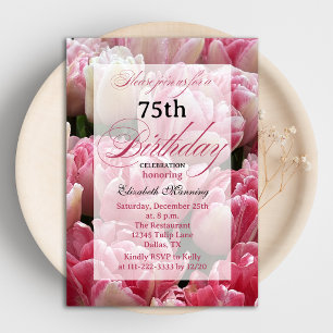 Gorgeous Pink Tulips 75th Birthday Party Invitation