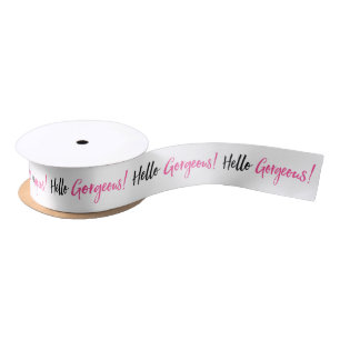 "Gorgeous" Satin Ribbon