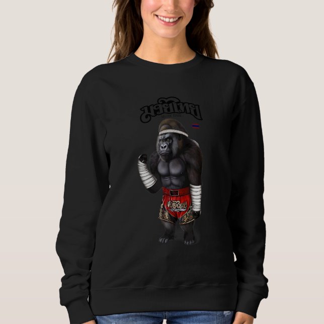 Gorilla As Muay Thai Kick Boxing Champion 1 Sweatshirt (Front)