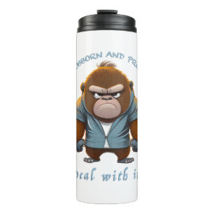 Gorilla Stubborn Deal With It Cute Adorable Funny  Thermal Tumbler