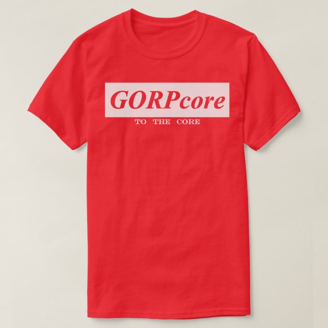 gorpcore to the core gorp T-Shirt (Design Front)