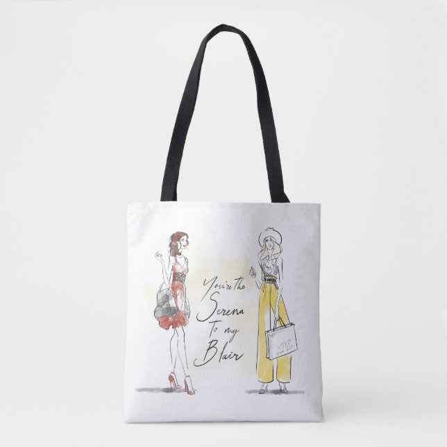 Gossip Girl - You're the Serena to my Blair Tote Bag (Front)