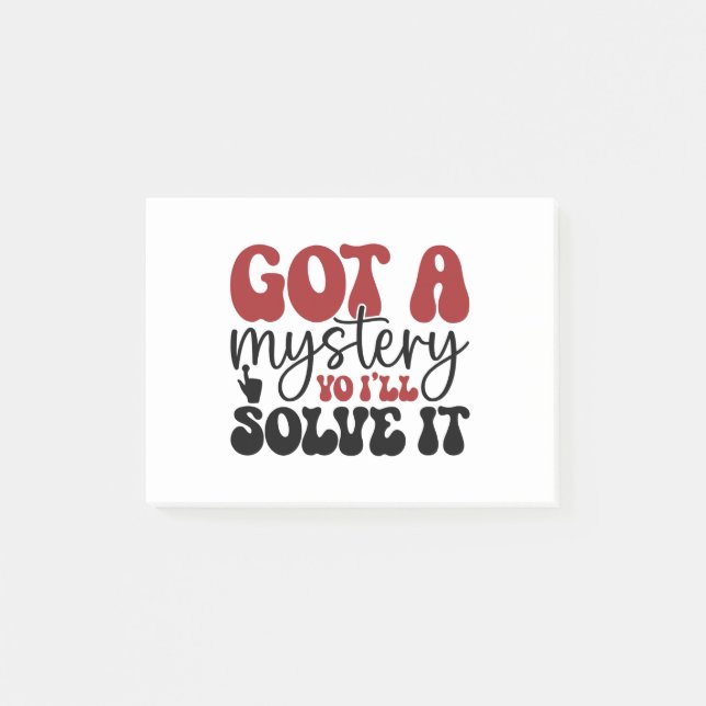 Got a mystery yo i'll solve it post-it notes (Front)