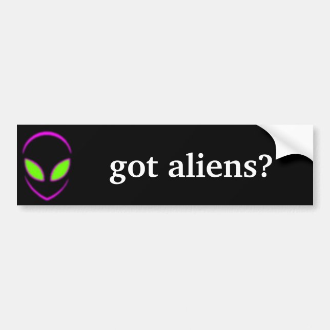 got aliens? bumper sticker (Front)