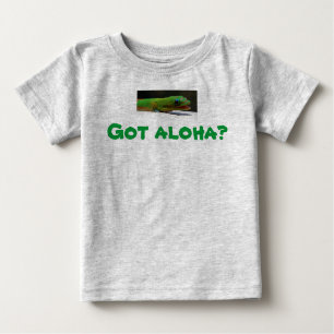 Got aloha? Hawaiian Baby Baby T-Shirt
