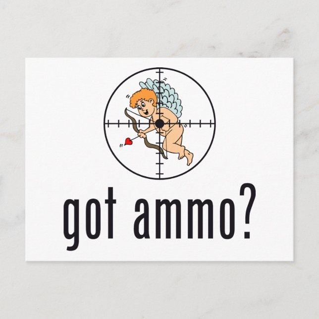 got ammo? (Anti-Valentine's Day) Holiday Postcard (Front)