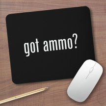 got ammo?