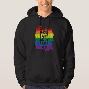 Got An Ally In Me Pride Transgender Lesbian Gay Fl Hoodie