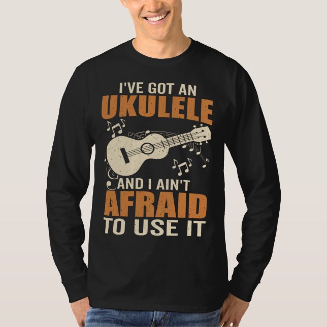 Got An Ukulele Hawaiian Guitar Player Music Playin T-Shirt (Front)