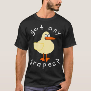 Got Any Grapes labrador mom chocolate lab  T-Shirt