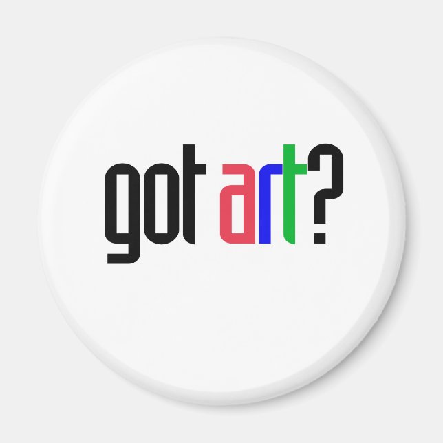 Got Art? Magnet (Front)