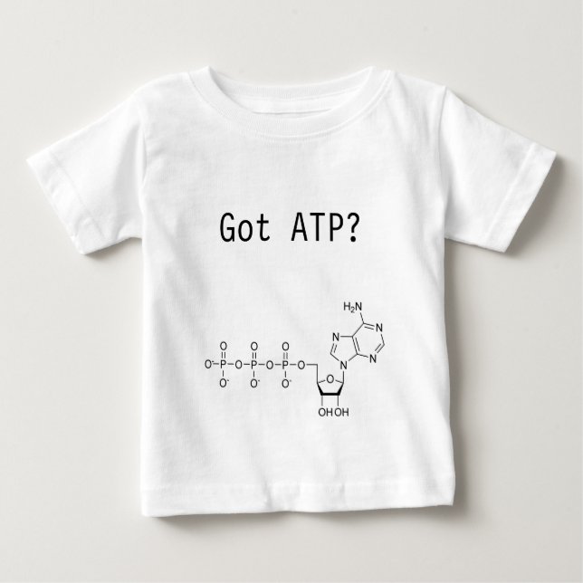 Got ATP? Baby T-Shirt (Front)