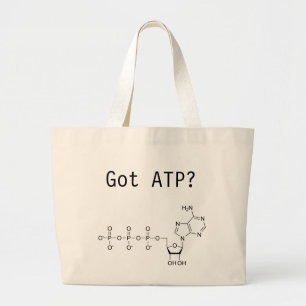 Got ATP? Large Tote Bag