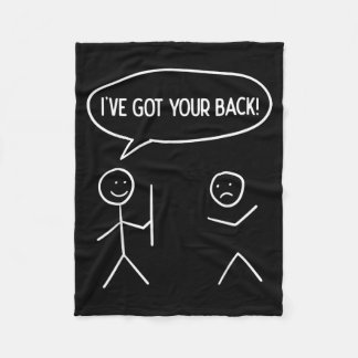 Got Back - Funny Stickman Sarcasm Friendship Gift Fleece Blanket