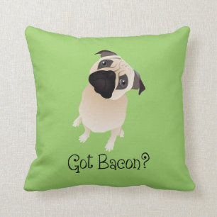 Got Bacon?  Pug PIllow