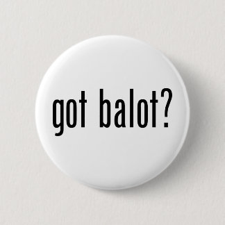 Got Balot 6 Cm Round Badge