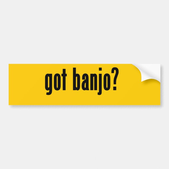 got banjo? bumper sticker (Front)